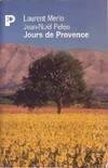 Jours de Provence, mémoire de la vie quotidienne entre Crau et Alpilles