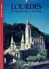 Lourdes, des apparitions au pèlerinage