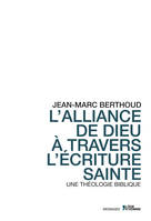 L'alliance de Dieu à travers l'Écriture sainte - une théologie biblique