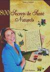 800 secrets de santé naturels
