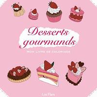 Desserts Gourmands, Mon livre de coloriage