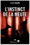 INSTINCT DE LA MEUTE (L')