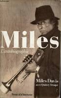 L'autobiographie - Miles Davis avec Quincy Troupe., l'autobiographie