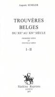 Trouvères belges du XIIe au XIVe siècle., Chansons d'amour, jeux-partis, pastourelles, dits et fabliaux, (1876)