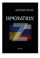 Operation Z - English version, The Hidden Truth of the War in Ukraine Revealed