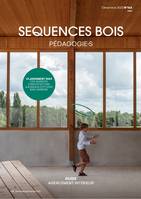 Séquences Bois N°143 : Pédagogie·s - Décembre 2023