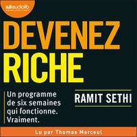 Devenez riche, I Will Teach You to Be Rich - Un programme de 6 semaines qui fonctionne vraiment