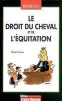 Le droit du cheval et de l'équitation