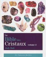 Volume 2, La bible des cristaux (tome 2)