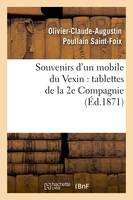 Souvenirs d'un mobile du Vexin : tablettes de la 2e Compagnie (Éd.1871)