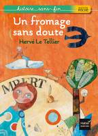 Histoire sans fin, Un fromage sans doute