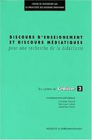 Discours d'enseignements et discours médiatiques, Pour une recherche de la didacticité