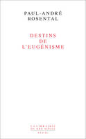 Destins de l'eugénisme