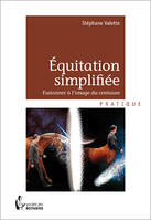 Equitation simplifiée, Fusionner à l'image du centaure