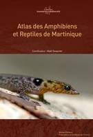 Atlas des Amphibiens et Reptiles de Martinique