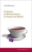 Français et Britanniques à l'heure du Brexit, Etape d'une longue histoire