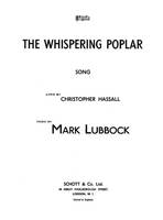 The Whispering Poplar, Song. voice and piano.