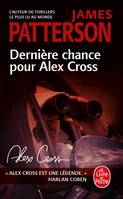 Dernière chance pour Alex Cross