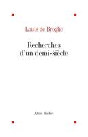 Recherches d'un demi-siècle