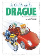 7, Les Guides en BD - Tome 07, La Drague