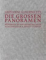 Giovanni Giacometti Die grossen Panoramen /allemand