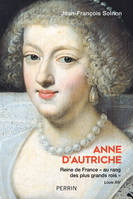 Anne d'Autriche, Reine de France 