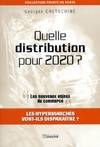 Quelle distribution pour 2020 ? les nouveaux enjeux du commerce : Les hypermarchés vont, les nouveaux enjeux du commerce