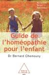 Guide de l'homéopathie pour l'enfant, Nourrisson, enfant, adolescent