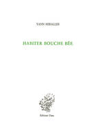 Habiter bouche bée