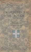 La seigneurie de Bouch, 1230-1930, Les seigneurs, la commune