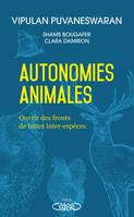 Autonomies animales - Ouvrir des fronts de luttes inter-espèces, AUTONOMIES ANIMALES [NUM]