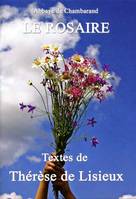 Le Rosaire - Textes de Thérèse de Lisieux Grand format, textes de Thérèse de Lisieux