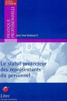 LE STATUT PROTECTEUR DES REPRESENTANTS DU PERSONNEL