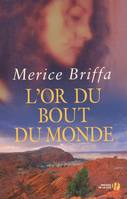 L'or du bout du monde, roman