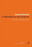 La République et ses territoires , La circulation invisible des richesses