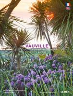 Vauville, le jardin du voyageur (bilingue), le jardin du voyageur