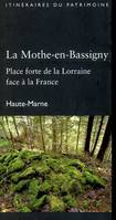 La mothe-en-bassigny (haute-marne) - coll. itineraires du patrimoine (drac champ.-ardenne), place forte de la Lorraine face à la France
