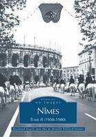 Tome II, 1950-1980, Nîmes (1950-1980) - Tome II