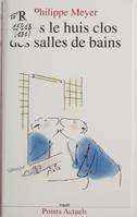 Dans le huis clos des salles de bains