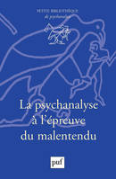 La psychanalyse à l'épreuve du malentendu