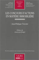 Les concours d'action en matière immobilière - Tome 512, PRIX DE LA CONSTRUCTION ET DE L'AMÉNAGEMENT DE L'UNIVERSITÉ PAUL CÉZANNE