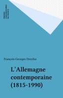 L'Allemagne contemporaine (1815-1990)