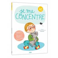 Je me concentre , 4-6 ans