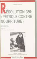 Résolution 986 : «Pétrole contre nourriture»