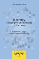 Innerarity, Ethique pour une humanité postmoderne