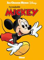 Les grands héros Disney, Formidable Mickey, -