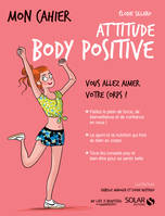 Mon cahier Attitude Body Positive