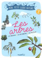 LES ARBRES, Les Observer - Les Reconnaître - Les Protéger