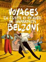 Voyages en Égypte et en Nubie de Giambattista Belzoni, 2, Voyages en Egypte et en Nubie de Giambattista Belzoni / Deuxième voyage