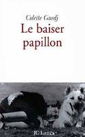 Le baiser papillon, récit